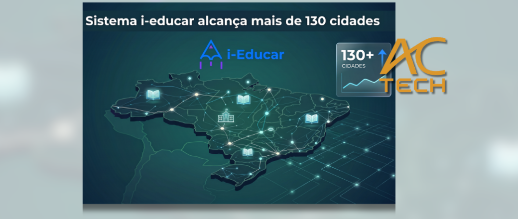 Sistema i-educar alcança mais de 130 cidades