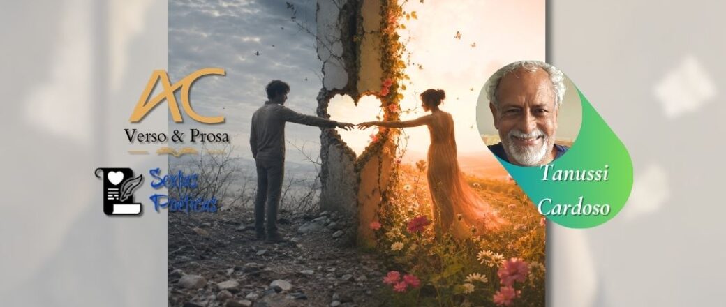 SEXTAS POÉTICAS : Confira o poema “DAS POSSIBILIDADES”,  e todas as dicas culturais de Tanussi Cardoso