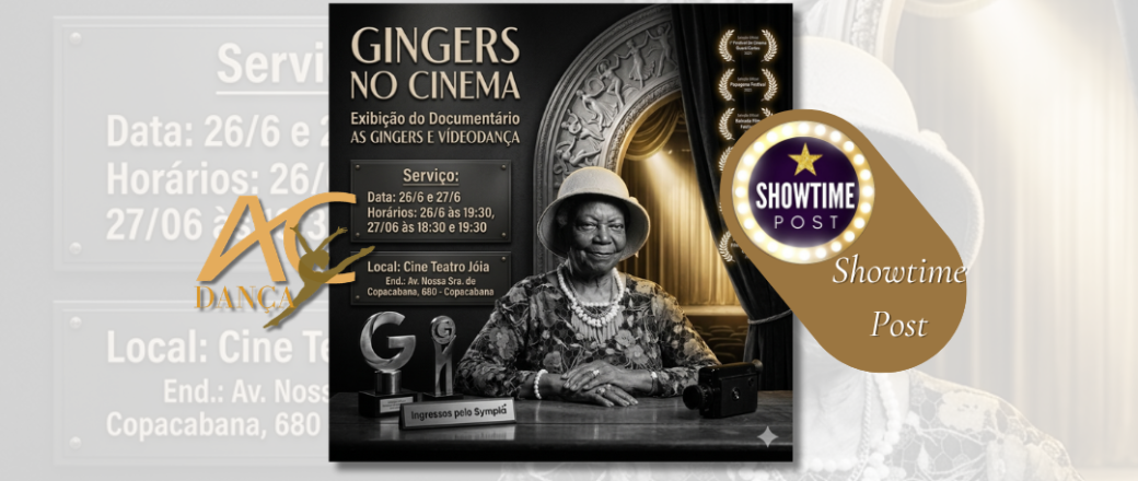 GINGERS NO CINEMA: Elas estão de volta, agora com a exibição do documentário e de novo vídeodança!