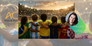 Às Quartas – Copa e infância
