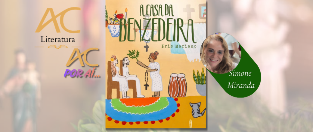 “A CASA DA BENZEDEIRA: Pris Mariano lança seu quinto livro, na Livraria da Travessa.  Uma obra de Amor e Ancestralidade.
