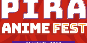 AnimeFest Piracicaba 2026: Cultura Pop e Geek invadem o interior paulista