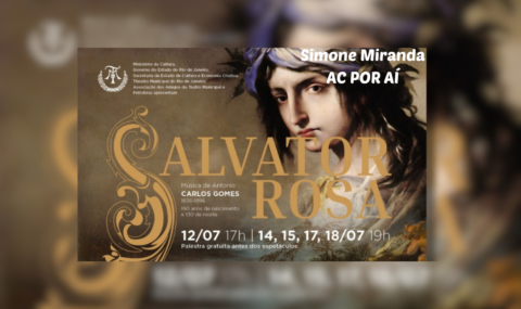 Salvator Rosa: Theatro Municipal do Rio de Janeiro apresenta ópera após 80 anos