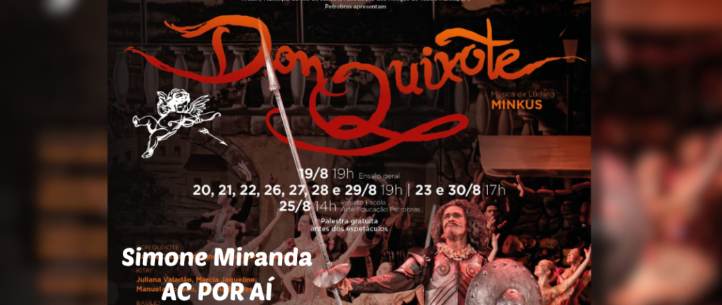 DON QUIXOTE: Um dos balés mais aclamados do repertório clássico está de volta ao palco do Theatro Municipal do Rio de Janeiro