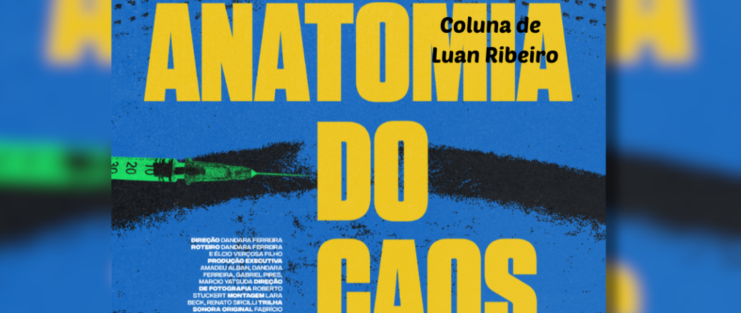 AC ENTREVISTA – Diretora de “Anatomia do Caos”, Dandara Ferreira fala ao ARTECULT sobre bastidores da CPI da Covid, memória e o papel do cinema na preservação da história
