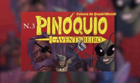 O Pinóquio Aventureiro 3 – O Segredo Revelado” encerra trilogia com campanha no Catarse