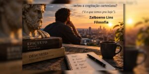 A resignação estoica e/ou a cogitação cartesiana? (“é o que temos para hoje”).