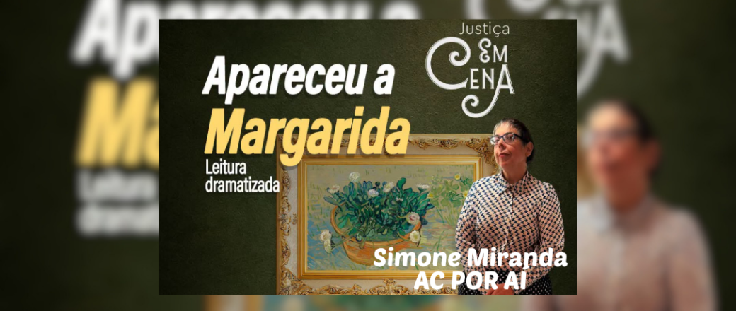 Apareceu a Margarida no Justiça em Cena do CCPJ: celebração de 55 anos de um marco do teatro brasileiro