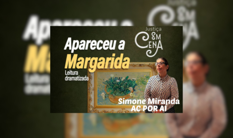 Apareceu a Margarida no Justiça em Cena do CCPJ: celebração de 55 anos de um marco do teatro brasileiro