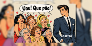 AC RETRÔ: Entre bordões, gírias e expressões, o passado nos condena pacas, morou?