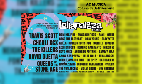 Lollapalooza Brasil celebra 15 anos no país e anuncia line-up de 2027